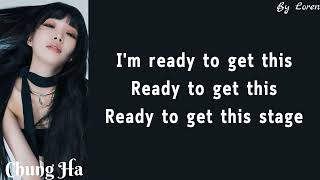 CHUNG HA (청하) - I'm Ready (Lyrics Rom\/Eng)