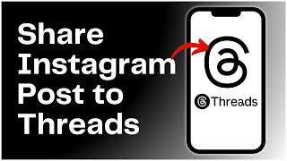 How to Share Instagram Post to Threads