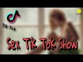 Sex Tik Tok Show #01