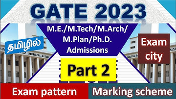GATE 2023 - Part 2 (Tamil) | Exam Pattern | Marking Scheme | Exam City | Dr.S.Malligarjunan
