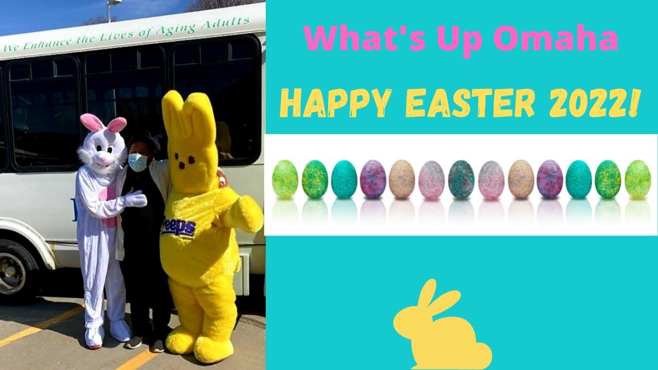 What's Up Omaha - Happy Easter 2022! (Parents, Don't Be Jerks!)