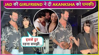 Oh My God! Jad Hadid's Girlfriend Gives Dhamki To Akanksha Puri Says Isse Dur Rehna