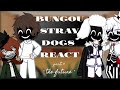 Bungou Stray Dogs react! || 3/3 || " the future " || [ BSD ]