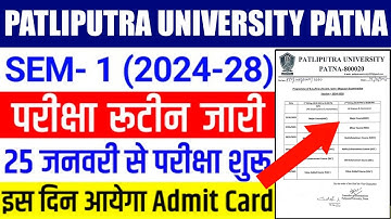 Patliputra University UG SEM 1 (2024-28) Exam Routine | PPU ba/Bsc/Bcom semester 1 exam date 2025