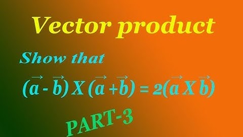 Vector product example using simple steps & explain in easy way (PART-3)