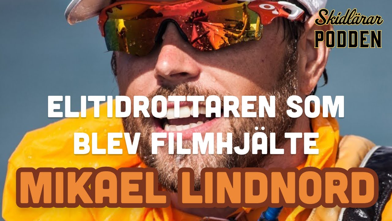 Mikael Lindnord – Från jägarsoldat till Skidlärarlinjen, elitidrott och Arthur the King