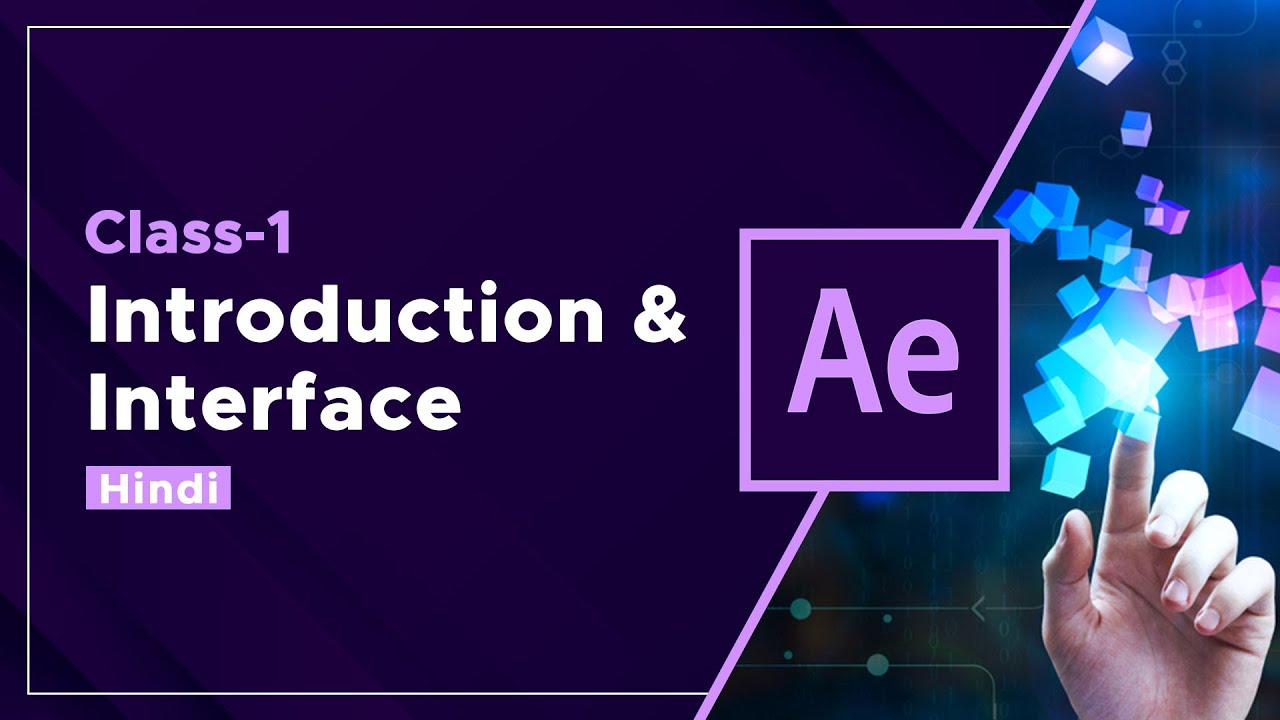 After Effects Introduction and Interface | Hindi - YouTube