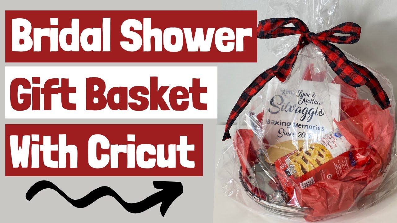 Make a Bridal Shower Gift Basket with Cricut 