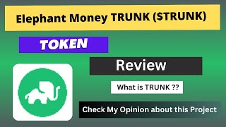 What is Elephant Money TRUNK (TRUNK) Coin | Review About TRUNK Token