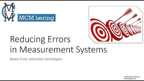 Reducing Errors in Measurement Systems