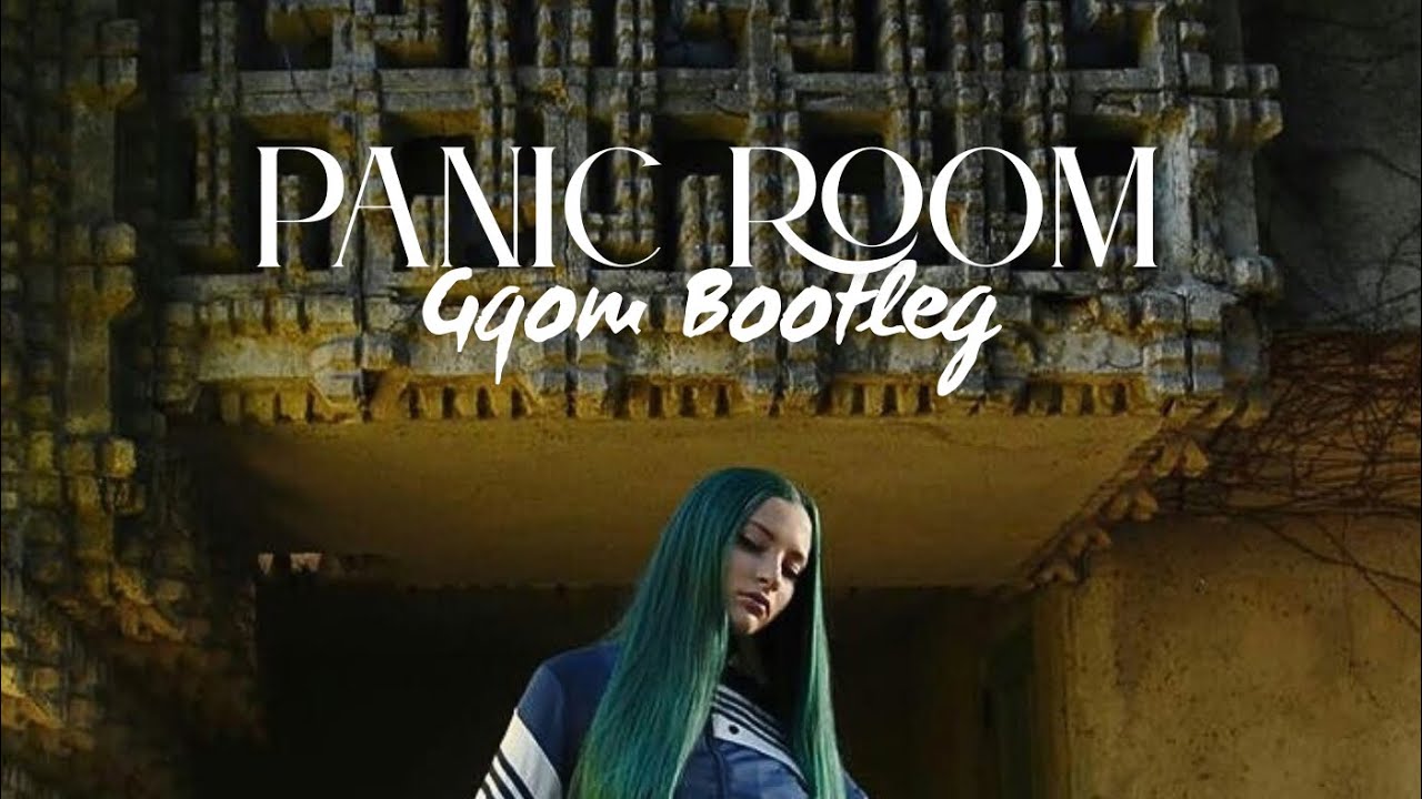Panic Room - (Bootleg By KingEzoCPT)