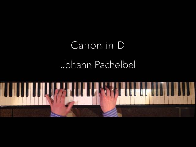 Pachelbel Canon in D (best Piano Version) HQ Audio class=