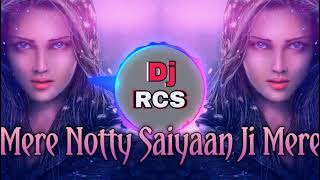 Mere Notty Saiyaan Ji Mere Noty Saiya Jee Noti Saiyan Je Notte Yo Yo Honey Singh Jih Nooty Seiyan