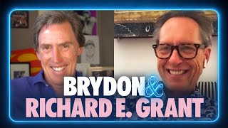 Richard E. Grant: A fanatic fan of Star Wars, Barbra Streisand and Gavin & Stacey | BRYDON &