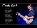 Classic Rock Songs Of All Time - The Best Classic Rock