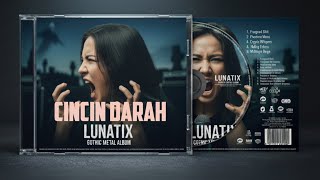 Lunatix - Cincin Darah | Audio Only (Heavy Metal Indonesia)