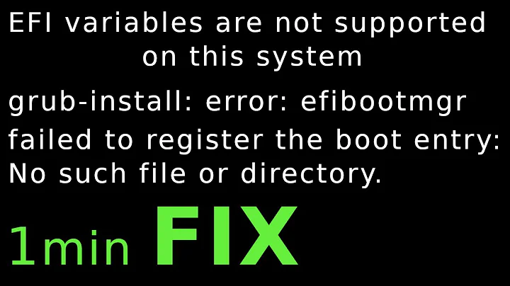 EFI variables are not supported on this system | Can't reinstall grub! EFI variables not supported
