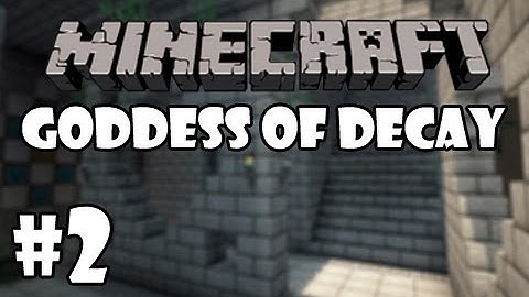 Minecraft - Goddess of Decay Adventure Map | Part 2