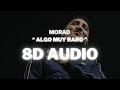 MORAD - ALGO MUY RARO || (8D AUDIO) 360° Usar Auriculares | Suscribirse