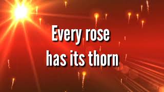 EVERY ROSE HAS ITS THORN ( LYRICS ) - POISON