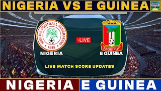 Nigeria Vs Equatorial Guinea Live Match Today | NIG Vs EQU Live Football Match 2023 Live