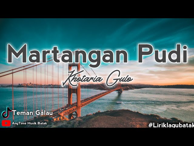Martangan Pudi - cover Khotaria Gulo ll Lagu Batak terbaru (Lirik lagu Batak) class=