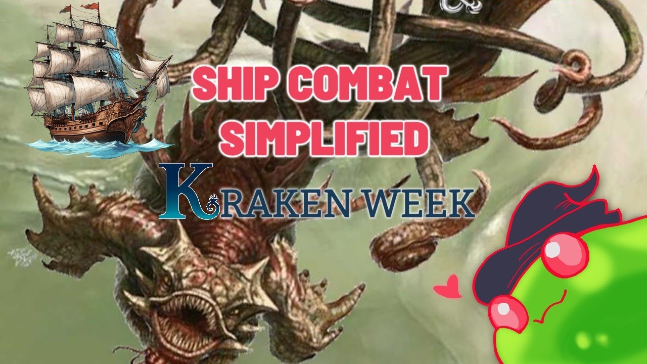 KRAKEN WEEK - Simplify your ship combat In D&D