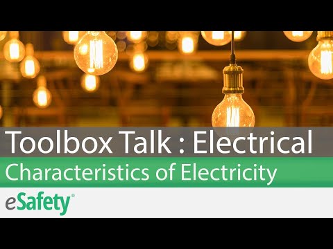 2 Minute Toolbox Talk: Physical Characteristics of Electricity