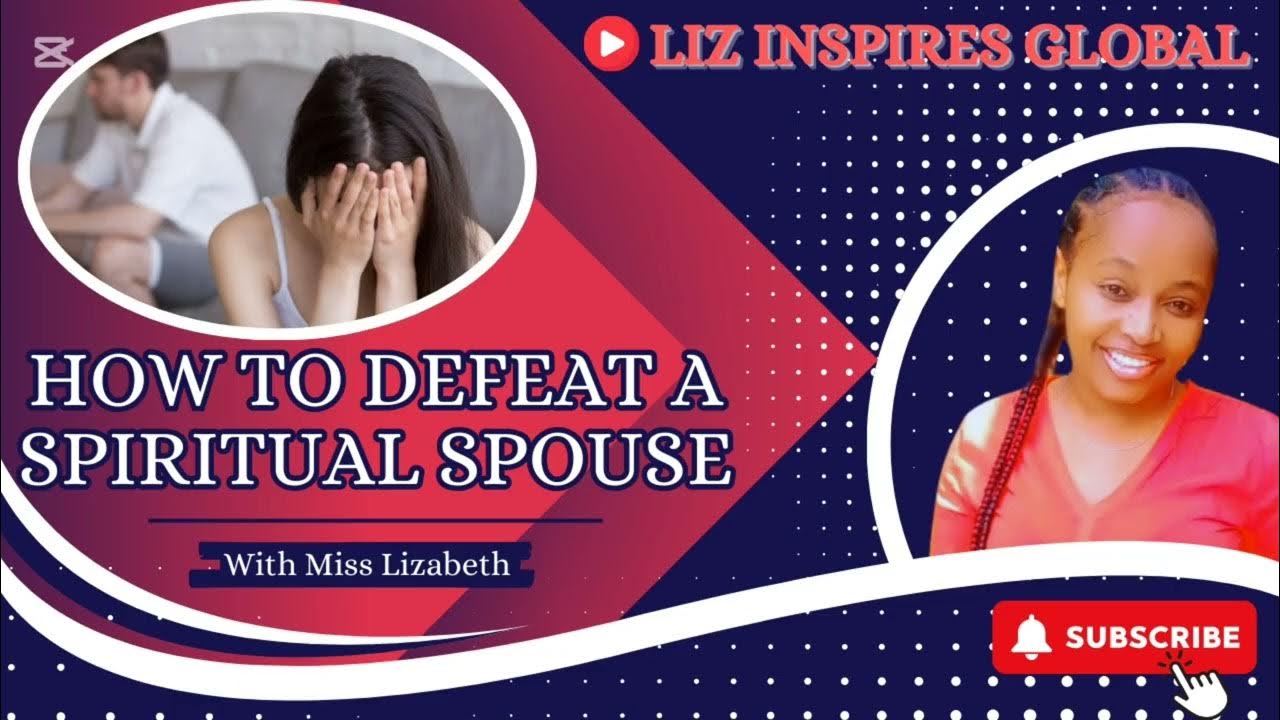 5 SCRIPTURES TO DEFEAT SPIRITUAL SPOUSE // MISS LIZABETH - YouTube