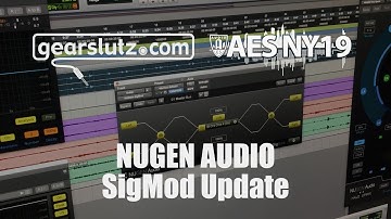 NUGEN Audio SigMod Update - Gearslutz @ AES 2019
