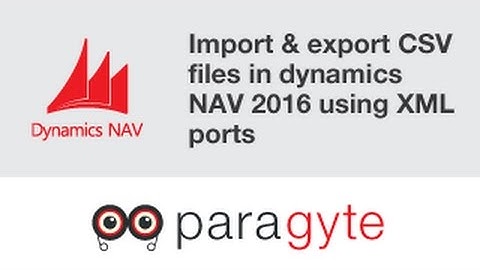 How to import & export CSV files in dynamics NAV 2016 using XML ports?