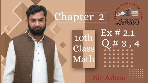 10th Class Math,Ch#2,Lecture#3|Theory of Quadratic Eq|Ex.#2.1|Q# 3,4,Sir Adnan,Math 10 science group