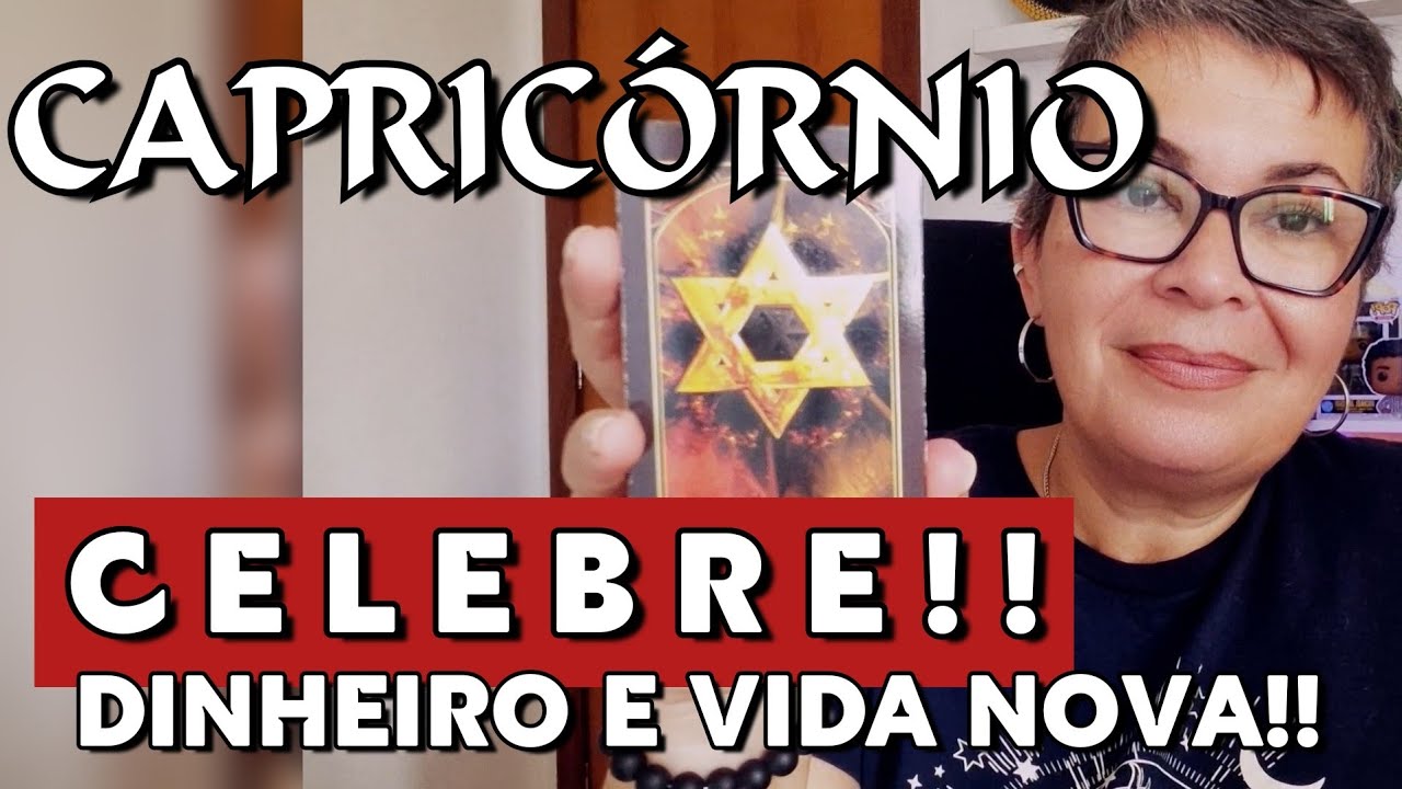 🌳CAPRICÓRNIO ♍️ CELEBRE!! DINHEIRO E VIDA NOVA!!