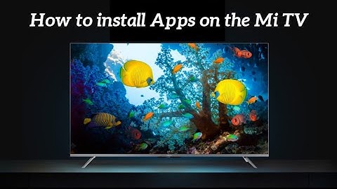 How to install Apps on the Mi TV 4/4A || How to install Apps on Mi Tv || Install App in Mi Tv Stick