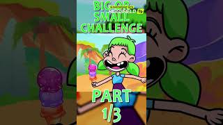 Big or small challenge? 😄 Funny adventure PART 1 #forkids