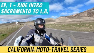 Motorcycle Travel Vlog Sacramento To Los Angeles - Ride Overview