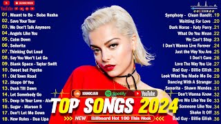Bebe Rexha, Taylor Swift, Maroon 5, Adele, Ed Sheeran, Miley Cyrus, The Weeknd 👍 Top Songs 2024