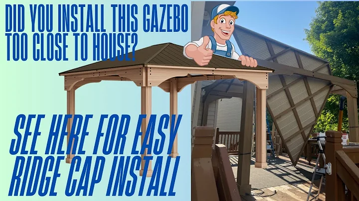 Costco Yardistry Gazebo easy cap ridge install when too close to house DIY. #yardistry