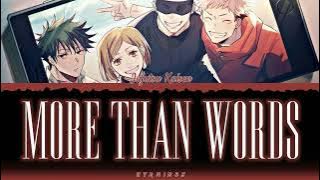 Jujutsu Kaisen - Ending 4 FULL MORE THAN WORDS Season 2 [Color Coded Lyrics Kan/Han/Eng]