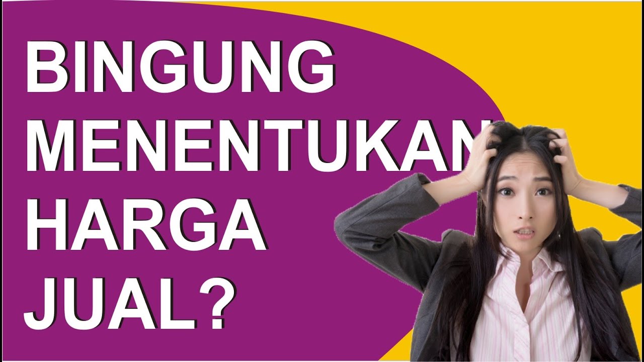  Cara Menentukan Harga Jual Produk  YouTube