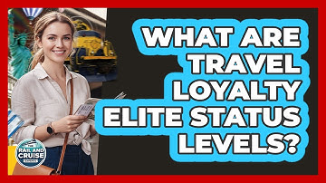 What Are Travel Loyalty Elite Status Levels?