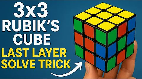 Solve the Last Layer / Third Layer- 3x3 Cube Tutorial -Only 4 moves to Learn - Easy instructions 
