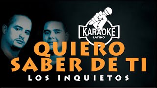 Quiero saber de ti - KARAOKE (Los Inquietos) CON COROS #karaokevallenato