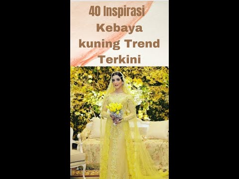 40 INSPIRASI MODEL KEBAYA KUNING TREND TERBARU