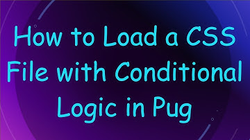How to Load a CSS File with Conditional Logic in Pug