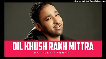 Harjit Harman - Dil Khush