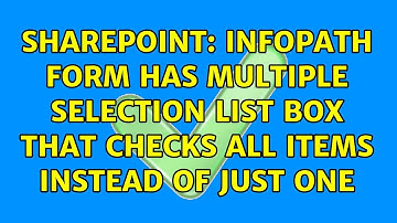 Sharepoint: InfoPath form has Multiple Selection List Box that checks all items instead of just one