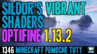 Optifine 1.13.2 + Sildur's Vibrant Shaders - Jak zainstalować shaderpack'a do Minecraft 1.13.2