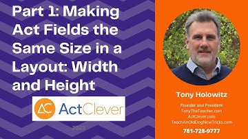 Making Act Fields the Same Size in a Layout: Width and Height: Part 1 of 2