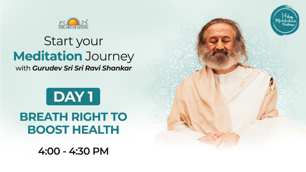 FREE MEDITATION CHALLENGE  Day 1   Breath Right to boost Health  0400 PM Batch IST